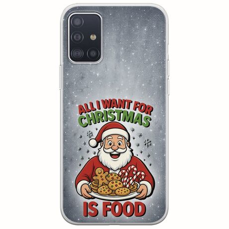 All I Want For Christmas Is - Food Samsung Galaxy A51 Flexible TPU (Διάφανη Σιλικόνη)