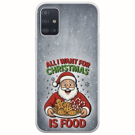 All I Want For Christmas Is - Food Samsung Galaxy A71 Flexible TPU (Διάφανη Σιλικόνη)