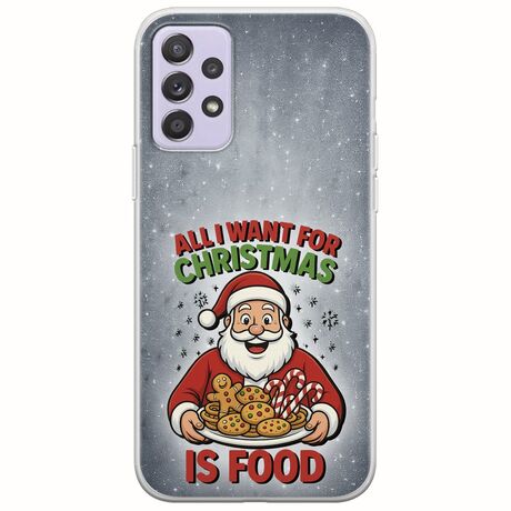 All I Want For Christmas Is - Food Samsung Galaxy A52 (4G/5G) A52s Flexible TPU (Διάφανη Σιλικόνη)