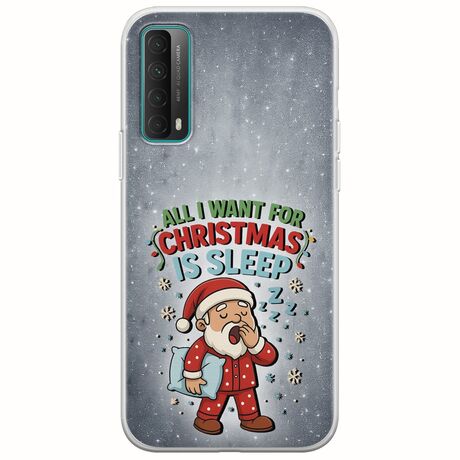 All I Want For Christmas Is - Sleep Huawei P Smart 2021 Flexible TPU (Διάφανη Σιλικόνη)