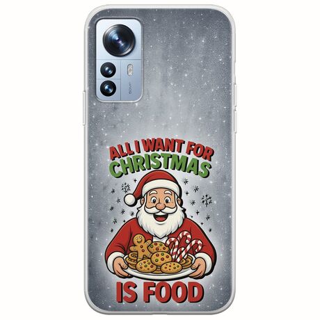 All I Want For Christmas Is - Food Xiaomi 12 Pro Flexible TPU (Διάφανη Σιλικόνη)
