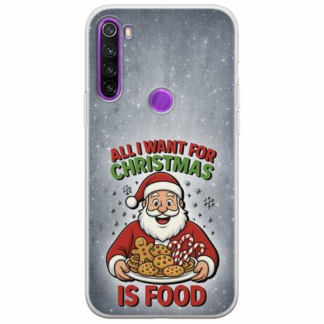 All I Want For Christmas Is - Food Xiaomi Redmi Note 8 2021 Flexible TPU (Διάφανη Σιλικόνη)