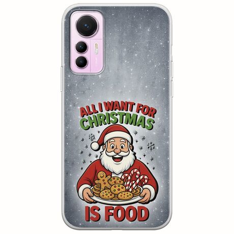 All I Want For Christmas Is - Food Xiaomi 12 Lite 5G Flexible TPU (Διάφανη Σιλικόνη)