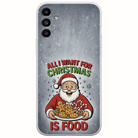 All I Want For Christmas Is - Food Samsung Galaxy A04s Flexible TPU (Διάφανη Σιλικόνη)