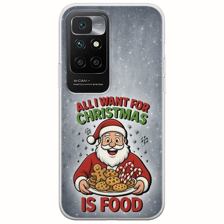 All I Want For Christmas Is - Food Xiaomi Redmi 10 2022 Flexible TPU (Διάφανη Σιλικόνη)