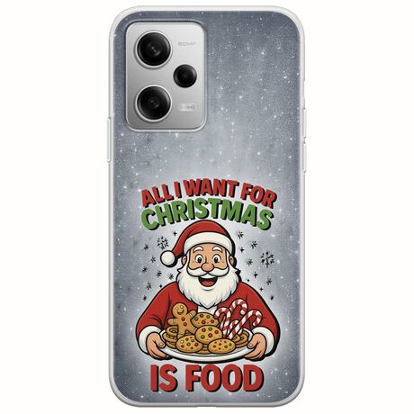 All I Want For Christmas Is - Food Xiaomi Redmi Note 12 Pro 5G Flexible TPU (Διάφανη Σιλικόνη)