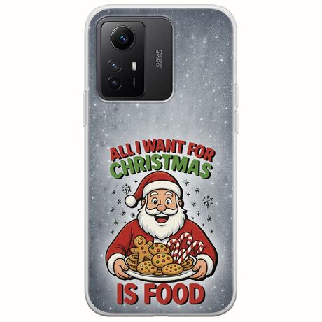 All I Want For Christmas Is - Food Xiaomi Redmi Note 12S Flexible TPU (Διάφανη Σιλικόνη)