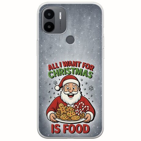 All I Want For Christmas Is - Food Xiaomi Redmi A2 Plus Flexible TPU (Διάφανη Σιλικόνη)