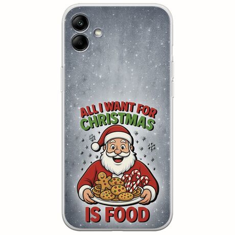 All I Want For Christmas Is - Food Samsung Galaxy F04 Flexible TPU (Διάφανη Σιλικόνη)
