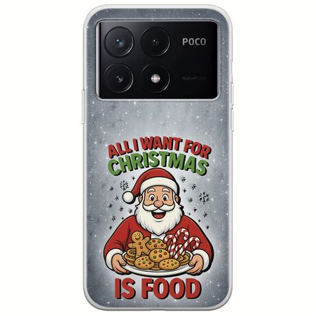 All I Want For Christmas Is - Food Xiaomi Poco X6 Pro 5G Flexible TPU (Διάφανη Σιλικόνη)