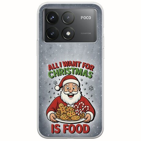 All I Want For Christmas Is - Food Xiaomi Poco F6 Pro 5G Flexible TPU (Διάφανη Σιλικόνη)