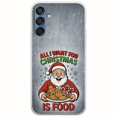 All I Want For Christmas Is - Food Samsung Galaxy M15 5G Flexible TPU (Διάφανη Σιλικόνη)