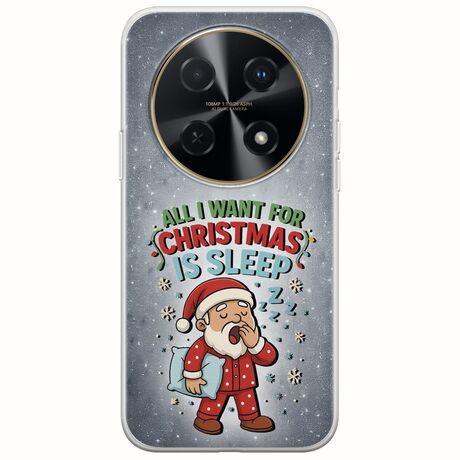 All I Want For Christmas Is - Sleep Huawei Nova 12i Flexible TPU (Διάφανη Σιλικόνη)