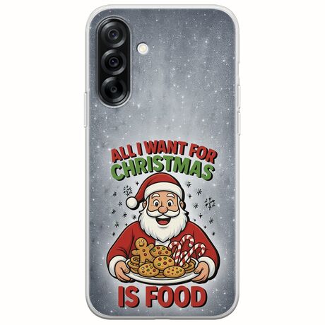 All I Want For Christmas Is - Food Samsung Galaxy A36 5G  Flexible TPU (Διάφανη Σιλικόνη)