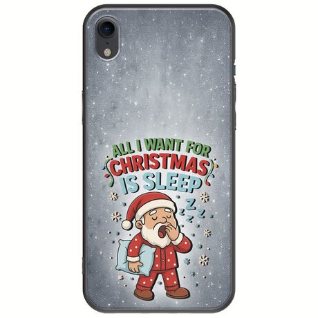 All I Want For Christmas Is - Sleep iPhone XR Black TPU (Μαύρη Σιλικόνη)