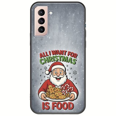 All I Want For Christmas Is - Food Samsung Galaxy S21 Black TPU (Μαύρη Σιλικόνη)