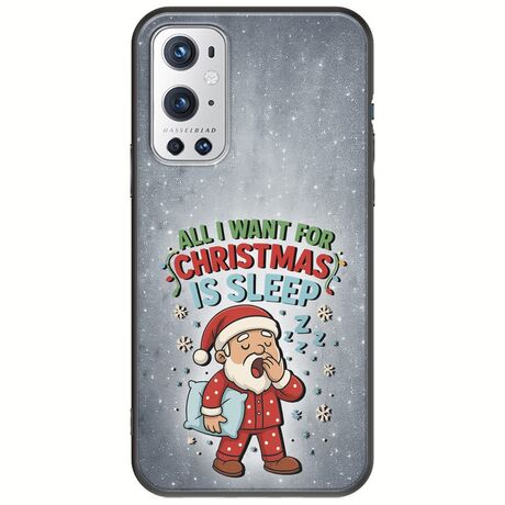 All I Want For Christmas Is - Sleep OnePlus 9 Pro Black TPU (Μαύρη Σιλικόνη)