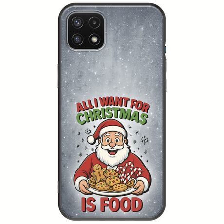 All I Want For Christmas Is - Food Samsung Galaxy A22 5G Black TPU (Μαύρη Σιλικόνη)