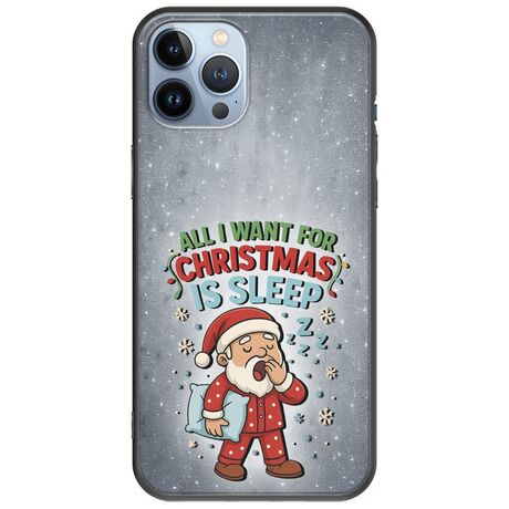 All I Want For Christmas Is - Sleep iPhone 12 Pro Black TPU (Μαύρη Σιλικόνη)