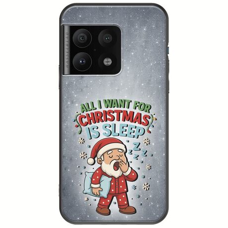 All I Want For Christmas Is - Sleep OnePlus 10 Pro Black TPU (Μαύρη Σιλικόνη)