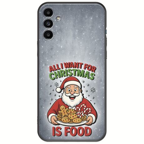 All I Want For Christmas Is - Food Samsung Galaxy A13 5G Black TPU (Μαύρη Σιλικόνη)