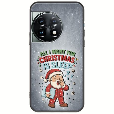 All I Want For Christmas Is - Sleep OnePlus 11 5G Black TPU (Μαύρη Σιλικόνη)
