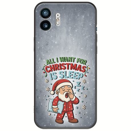All I Want For Christmas Is - Sleep Nothing Phone (2) Black TPU (Μαύρη Σιλικόνη)