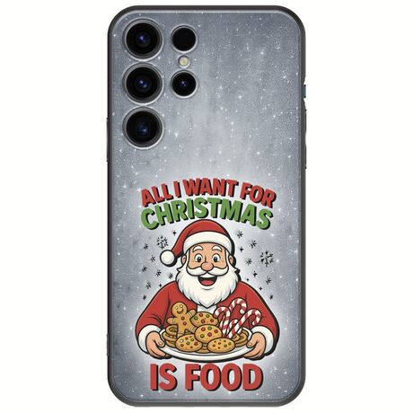 All I Want For Christmas Is - Food Samsung Galaxy S24 Ultra 5G Black TPU (Μαύρη Σιλικόνη)