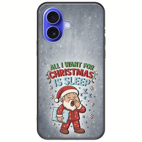 All I Want For Christmas Is - Sleep iPhone 16 Black TPU (Μαύρη Σιλικόνη)