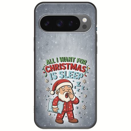 All I Want For Christmas Is - Sleep Google Pixel 9 Pro XL 5G Black TPU (Μαύρη Σιλικόνη)