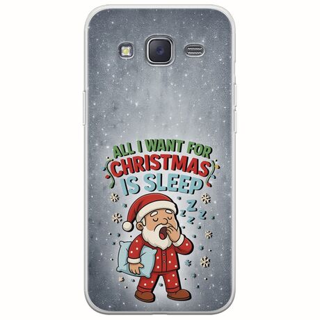 All I Want For Christmas Is - Sleep Samsung Galaxy J5(2015) Flexible TPU (Διάφανη Σιλικόνη)