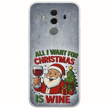 All I Want For Christmas Is - Wine Huawei Mate 10 Pro Flexible TPU (Διάφανη Σιλικόνη)