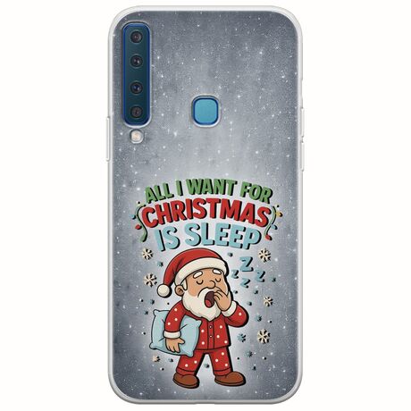 All I Want For Christmas Is - Sleep Samsung Galaxy A9 2018 Flexible TPU (Διάφανη Σιλικόνη)