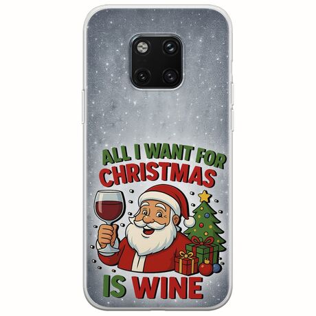 All I Want For Christmas Is - Wine Huawei Mate 20 Pro Flexible TPU (Διάφανη Σιλικόνη)