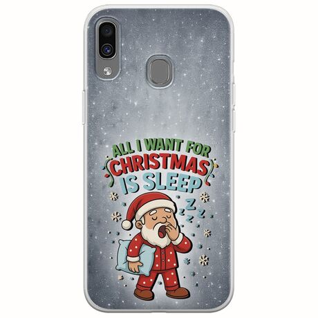 All I Want For Christmas Is - Sleep Samsung Galaxy A40 Flexible TPU (Διάφανη Σιλικόνη)