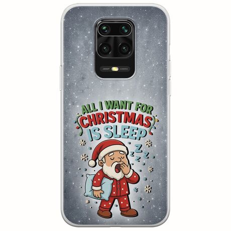 All I Want For Christmas Is - Sleep Xiaomi Redmi Note 9S / 9 Pro / 9 Pro Max Flexible TPU (Διάφανη Σιλικόνη)