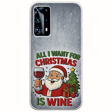All I Want For Christmas Is - Wine Huawei P40 Flexible TPU (Διάφανη Σιλικόνη)