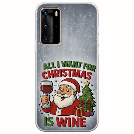 All I Want For Christmas Is - Wine Huawei P40 Pro Flexible TPU (Διάφανη Σιλικόνη)