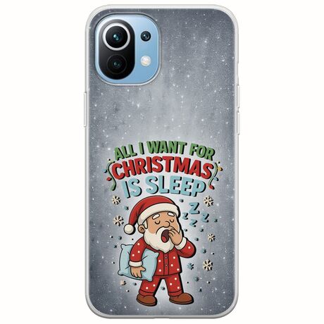 All I Want For Christmas Is - Sleep Xiaomi Mi 11 Flexible TPU (Διάφανη Σιλικόνη)