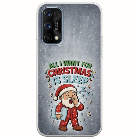 All I Want For Christmas Is - Sleep Realme 7 Pro Flexible TPU (Διάφανη Σιλικόνη)