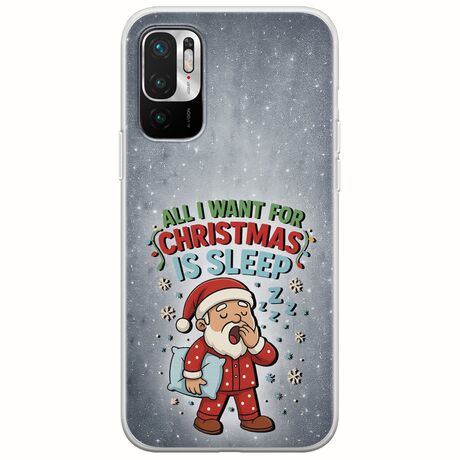 All I Want For Christmas Is - Sleep Xiaomi Redmi Note 10 5G Flexible TPU (Διάφανη Σιλικόνη)