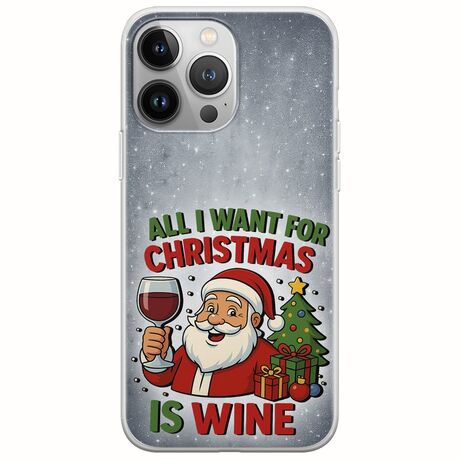 All I Want For Christmas Is - Wine iPhone 13 Pro Max Flexible TPU (Διάφανη Σιλικόνη)