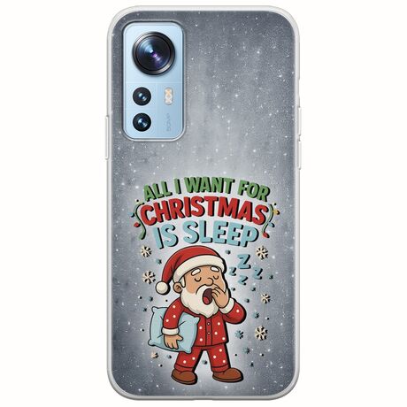 All I Want For Christmas Is - Sleep Xiaomi 12 / 12X Flexible TPU (Διάφανη Σιλικόνη)