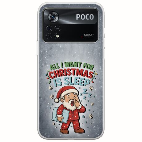 All I Want For Christmas Is - Sleep Xiaomi Poco X4 Pro 5G Flexible TPU (Διάφανη Σιλικόνη)