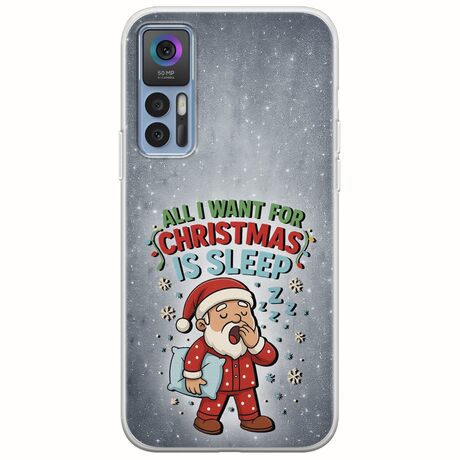 All I Want For Christmas Is - Sleep TCL 30 / 30 5G / 30+ Flexible TPU (Διάφανη Σιλικόνη)