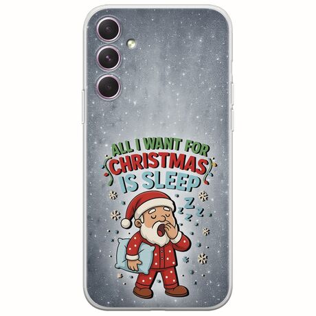 All I Want For Christmas Is - Sleep Samsung Galaxy A14 5G Flexible TPU (Διάφανη Σιλικόνη)