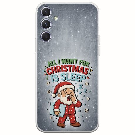 All I Want For Christmas Is - Sleep Samsung Galaxy A54 5G Flexible TPU (Διάφανη Σιλικόνη)