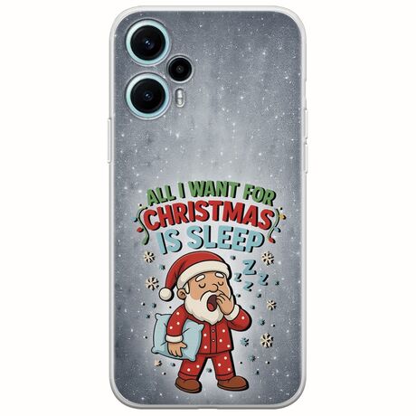 All I Want For Christmas Is - Sleep Xiaomi Poco F5 5G Flexible TPU (Διάφανη Σιλικόνη)