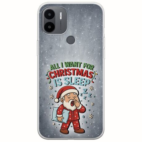 All I Want For Christmas Is - Sleep Xiaomi Redmi A2 Plus Flexible TPU (Διάφανη Σιλικόνη)