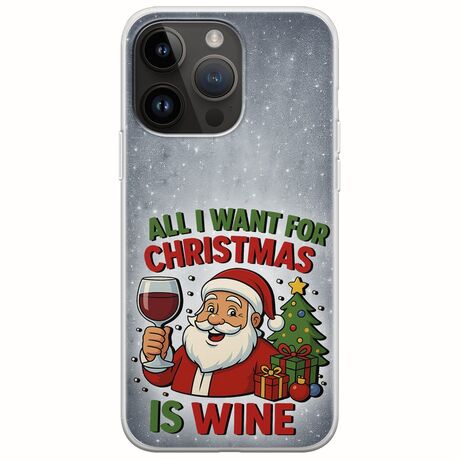All I Want For Christmas Is - Wine iPhone 15 Pro Max Flexible TPU (Διάφανη Σιλικόνη)